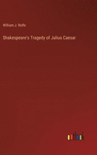 bokomslag Shakespeare's Tragedy of Julius Caesar