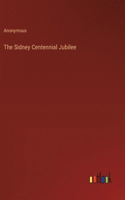 bokomslag Sidney Centennial Jubilee