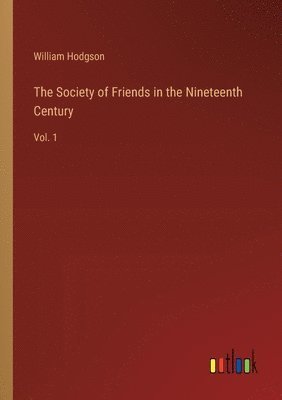 bokomslag Society of Friends in the Nineteenth Century