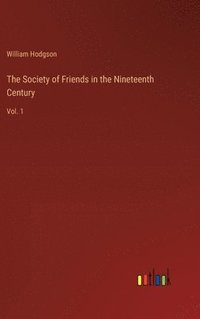 bokomslag The Society of Friends in the Nineteenth Century