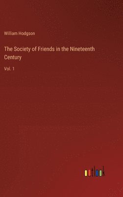 bokomslag The Society of Friends in the Nineteenth Century