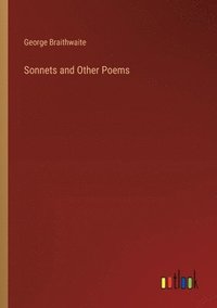 bokomslag Sonnets and Other Poems