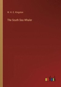 bokomslag South Sea Whaler