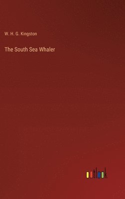 bokomslag South Sea Whaler