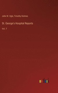 bokomslag St. George's Hospital Reports