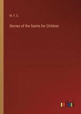 Stories of the Saints for Children 1