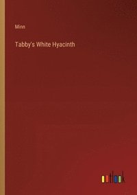 bokomslag Tabby's White Hyacinth