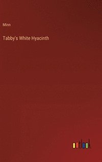 bokomslag Tabby's White Hyacinth