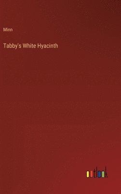 bokomslag Tabby's White Hyacinth