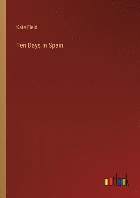 Ten Days in Spain 1