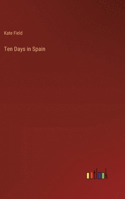 Ten Days in Spain