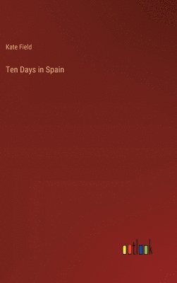 Ten Days in Spain 1