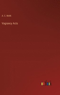 Vagrancy Acts 1