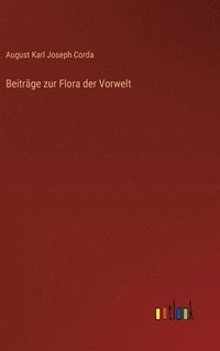 bokomslag Beitrge zur Flora der Vorwelt