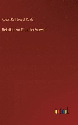 Beitrge zur Flora der Vorwelt 1