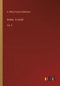 bokomslag Arden. A novel