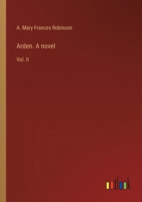 bokomslag Arden. A novel