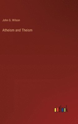 bokomslag Atheism and Theism