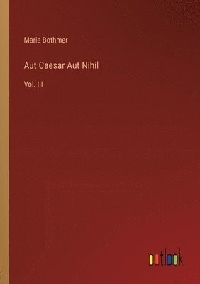 Aut Caesar Aut Nihil