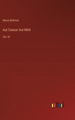 bokomslag Aut Caesar Aut Nihil