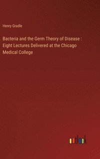 bokomslag Bacteria and the Germ Theory of Disease