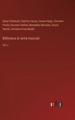 bokomslag Biblioteca di rarti musicali