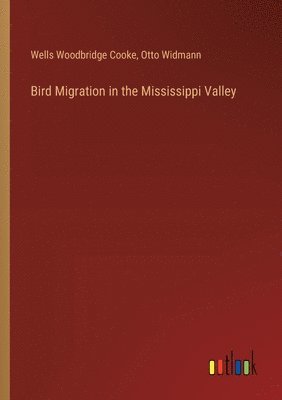 bokomslag Bird Migration in the Mississippi Valley