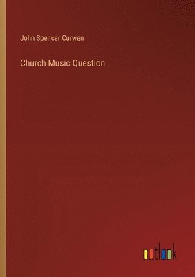 bokomslag Church Music Question