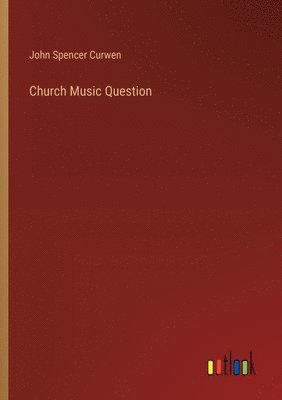 bokomslag Church Music Question