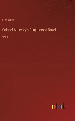 Colonel Annesley's Daughters 1