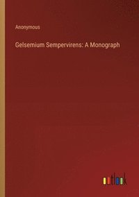 bokomslag Gelsemium Sempervirens