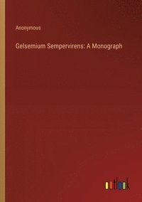 bokomslag Gelsemium Sempervirens