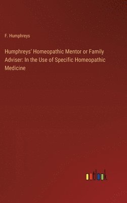 Humphreys' Homeopathic Mentor or Family Adviser 1