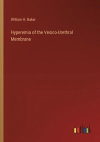 bokomslag Hyperemia of the Vesico-Urethral Membrane