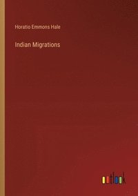 bokomslag Indian Migrations