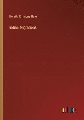 bokomslag Indian Migrations