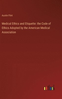 Medical Ethics and Etiquette 1