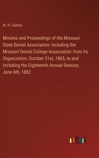 bokomslag Minutes and Proceedings of the Missouri State Dental Association