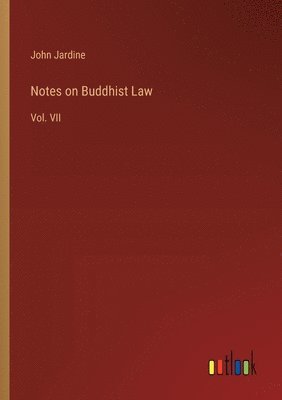 bokomslag Notes on Buddhist Law