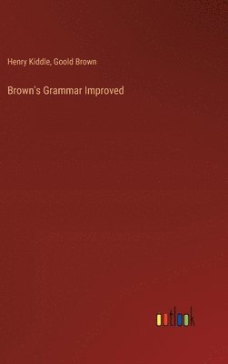 bokomslag Brown's Grammar Improved