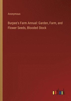 Anonymous - Burpee's Farm Annual, Häftad