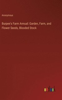 bokomslag Burpee's Farm Annual