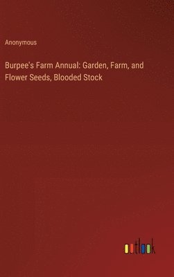 bokomslag Burpee's Farm Annual