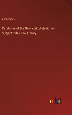 bokomslag Catalogue of the New York State library