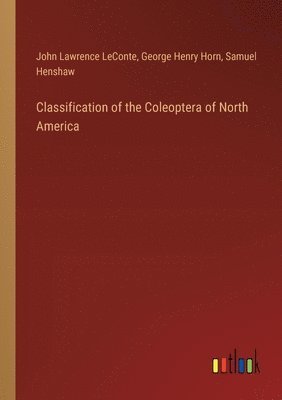 Classification of the Coleoptera of North America