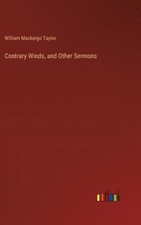 bokomslag Contrary Winds, and Other Sermons