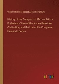 bokomslag History of the Conquest of Mexico