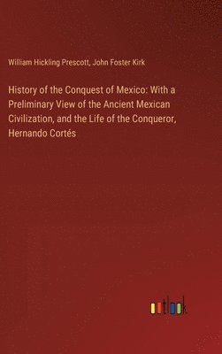 bokomslag History of the Conquest of Mexico