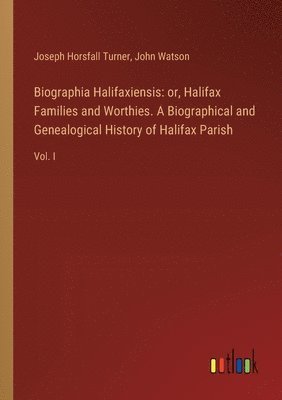 bokomslag Biographia Halifaxiensis