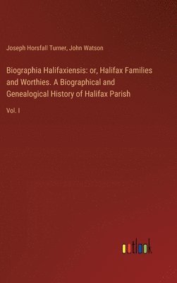 Biographia Halifaxiensis 1